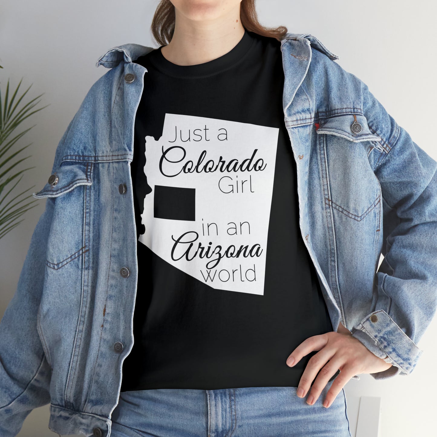 Just a Colorado Girl in an Arizona World Unisex Heavy Cotton Tee
