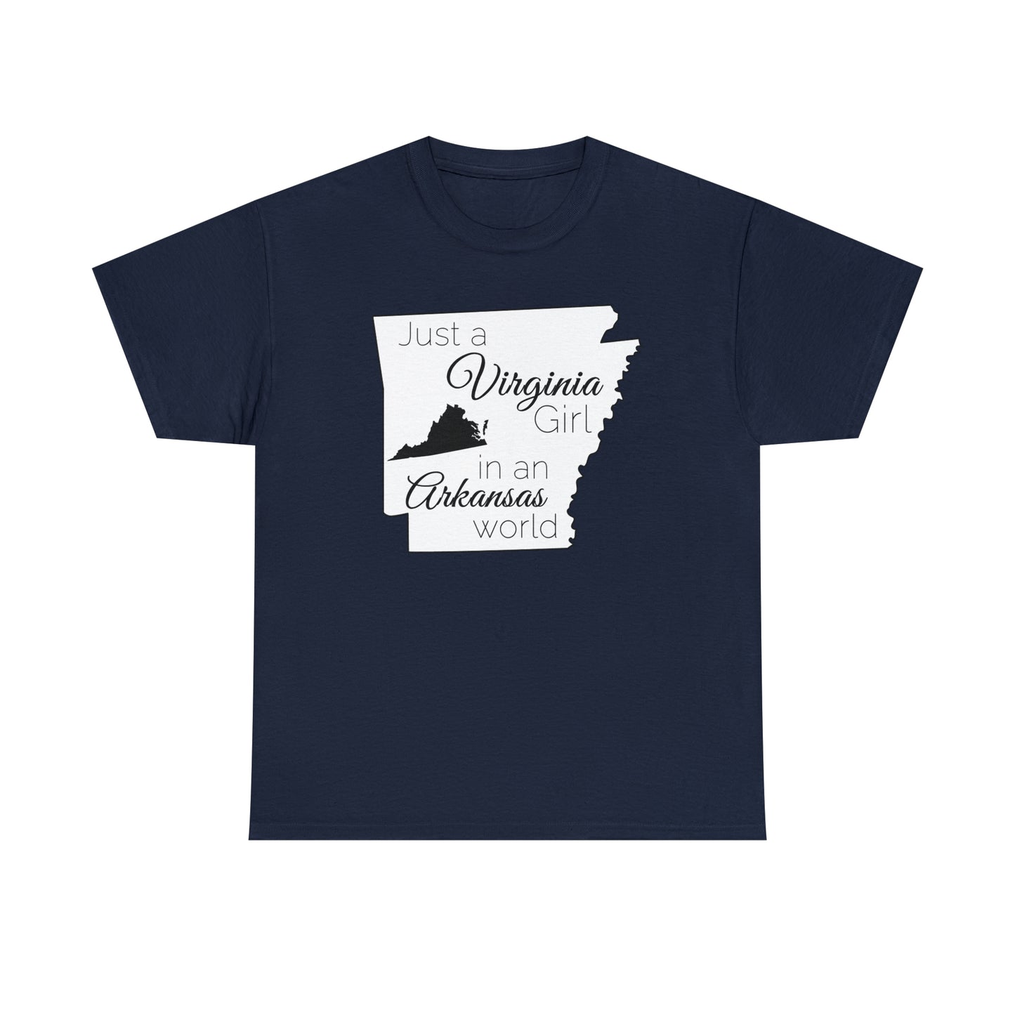 Just a Virginia Girl in an Arkansas World Unisex Heavy Cotton Tee