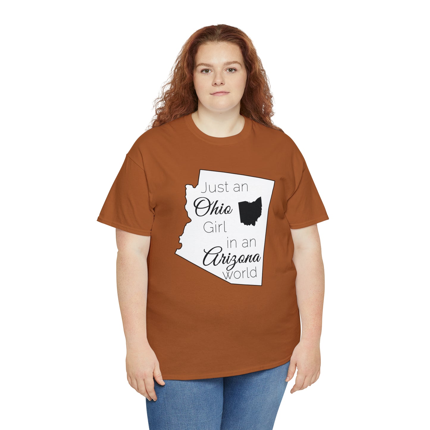 Just an Ohio Girl in an Arizona World Unisex Heavy Cotton Tee