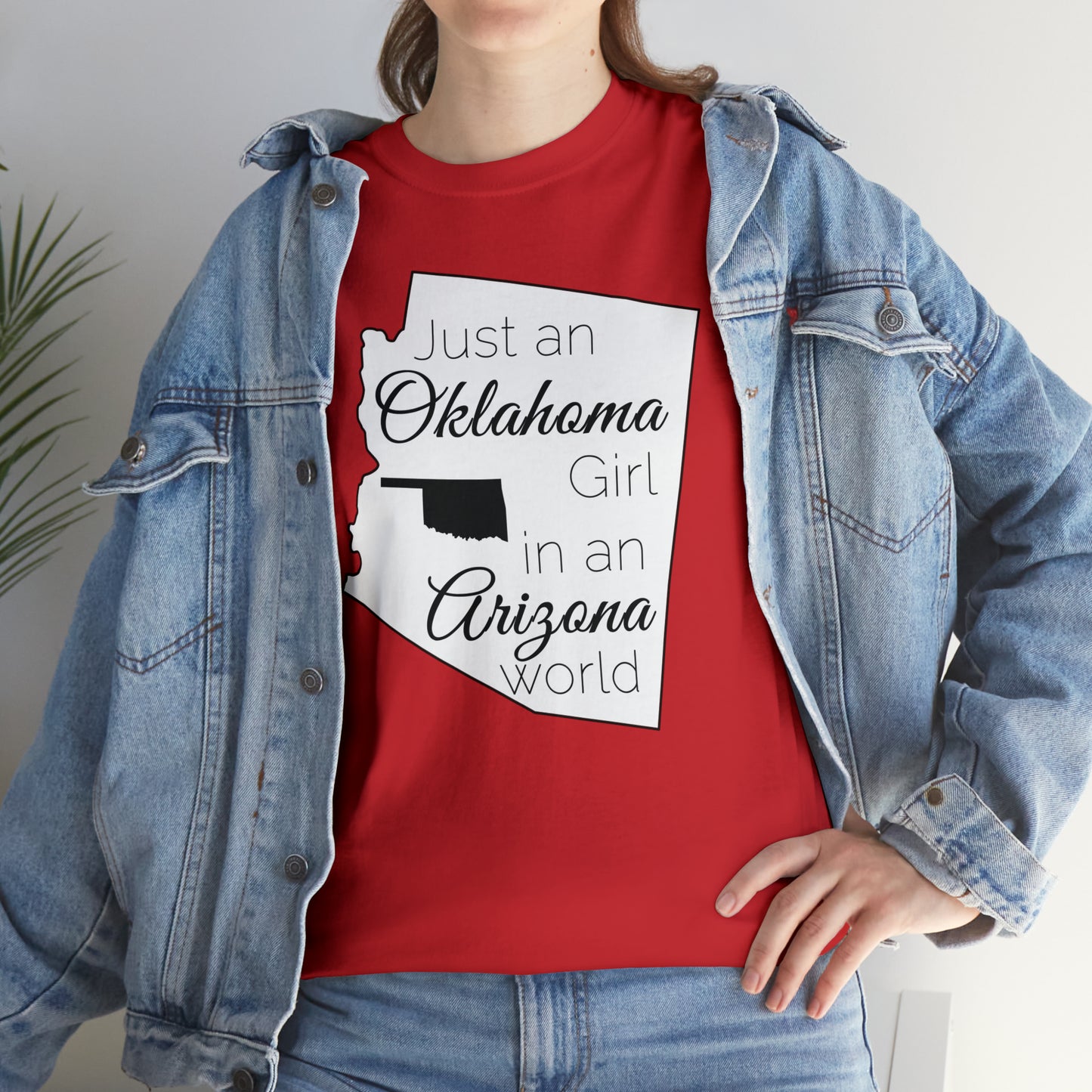 Just an Oklahoma Girl in an Arizona World Unisex Heavy Cotton Tee