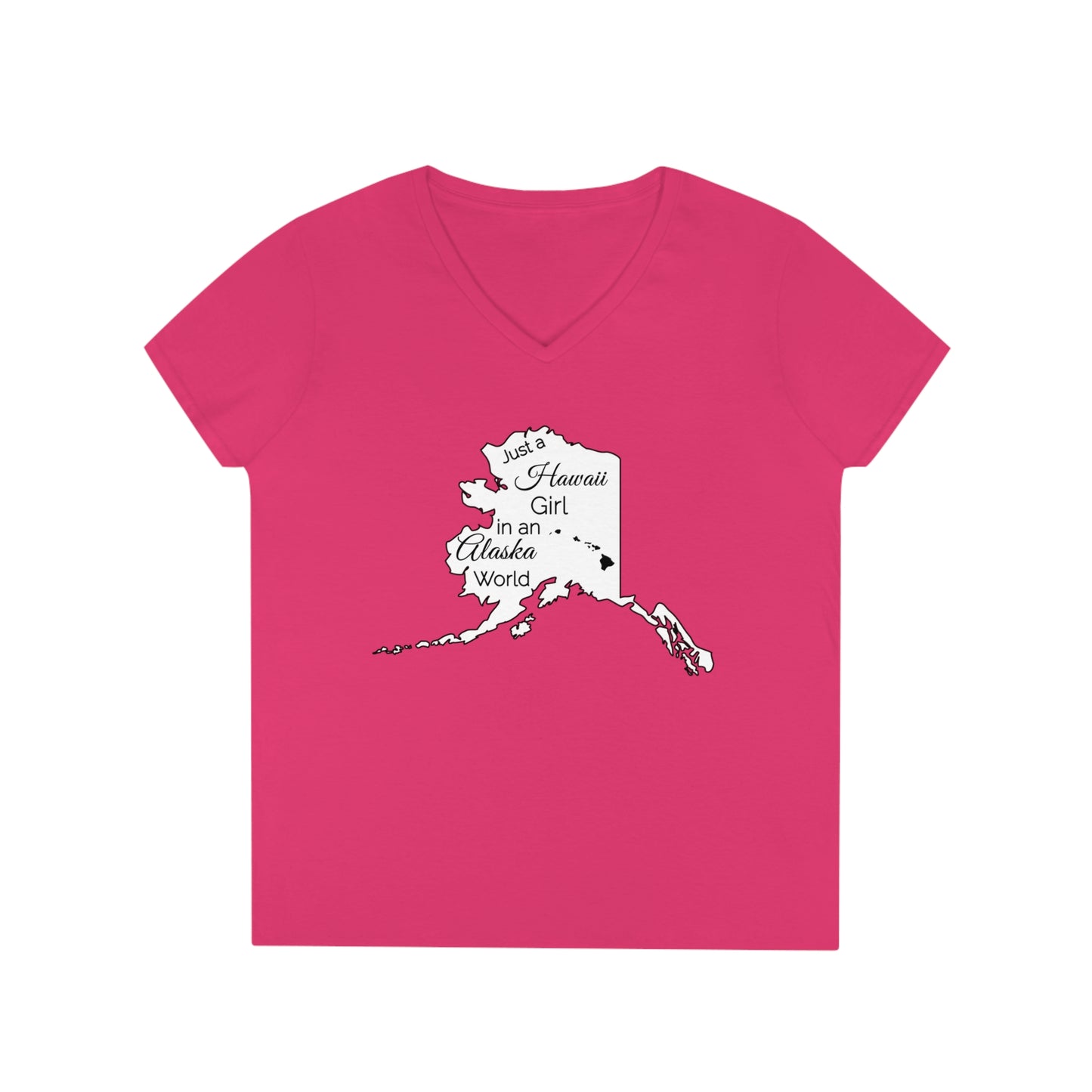 Just a Hawaii Girl in an Alaska World Ladies' V-Neck T-Shirt