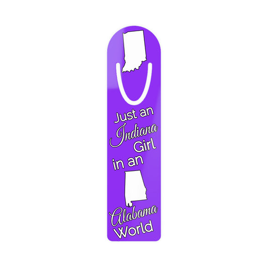 Just an Indiana Girl in an Alabama World Bookmark