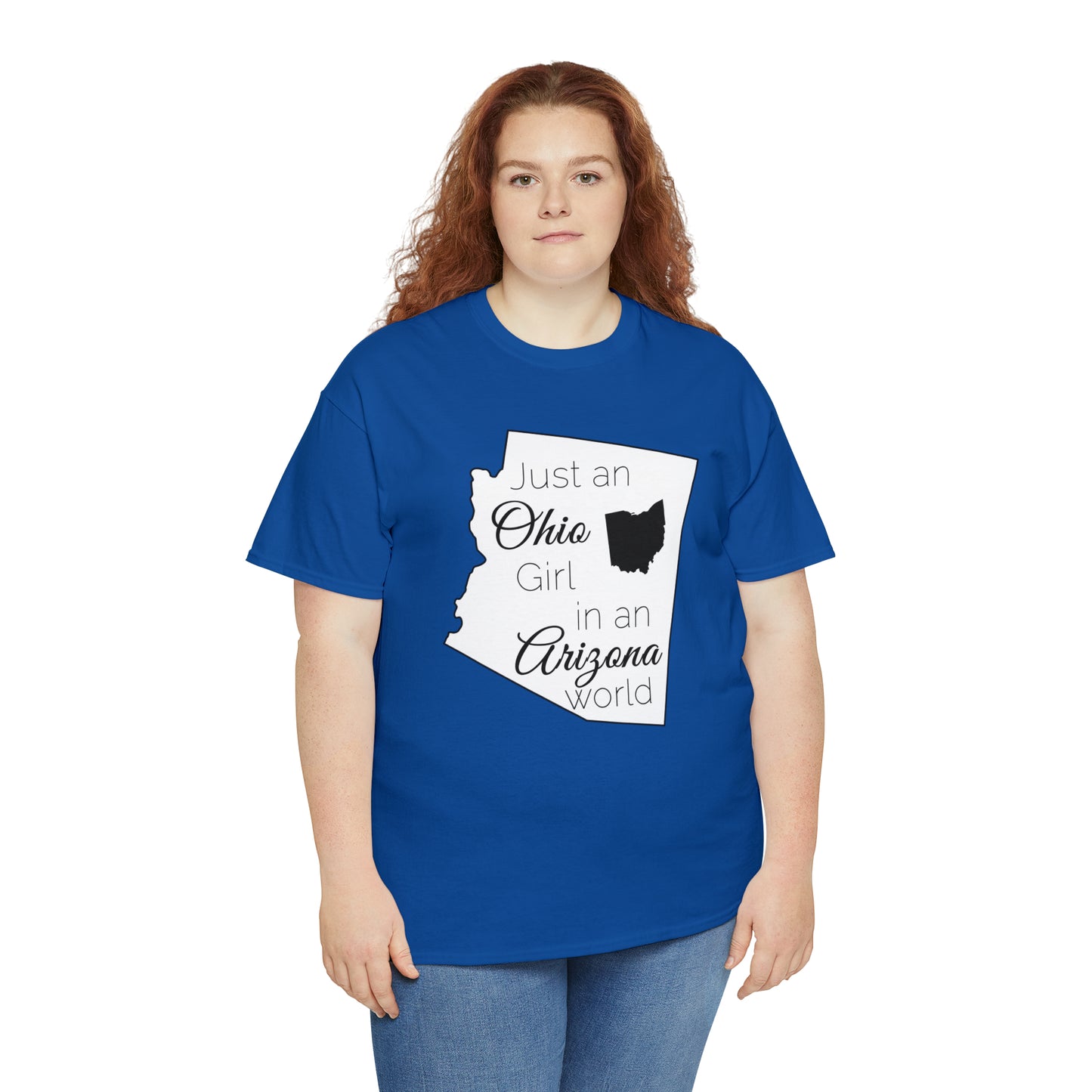 Just an Ohio Girl in an Arizona World Unisex Heavy Cotton Tee