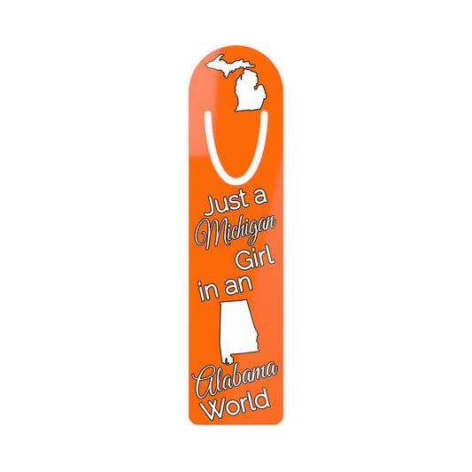 Just a Michigan Girl in an Alabama World Bookmark