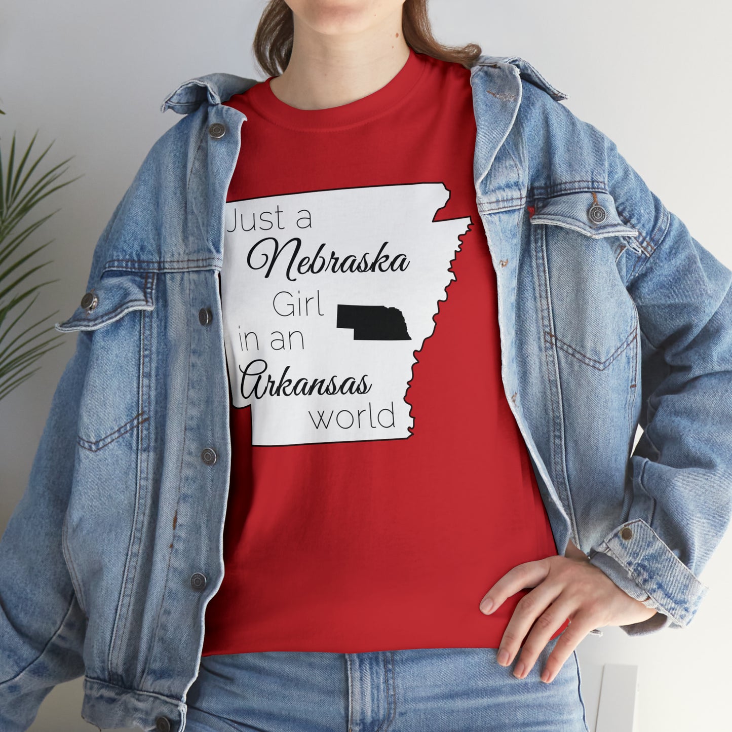 Just a Nebraska Girl in an Arkansas World Unisex Heavy Cotton Tee