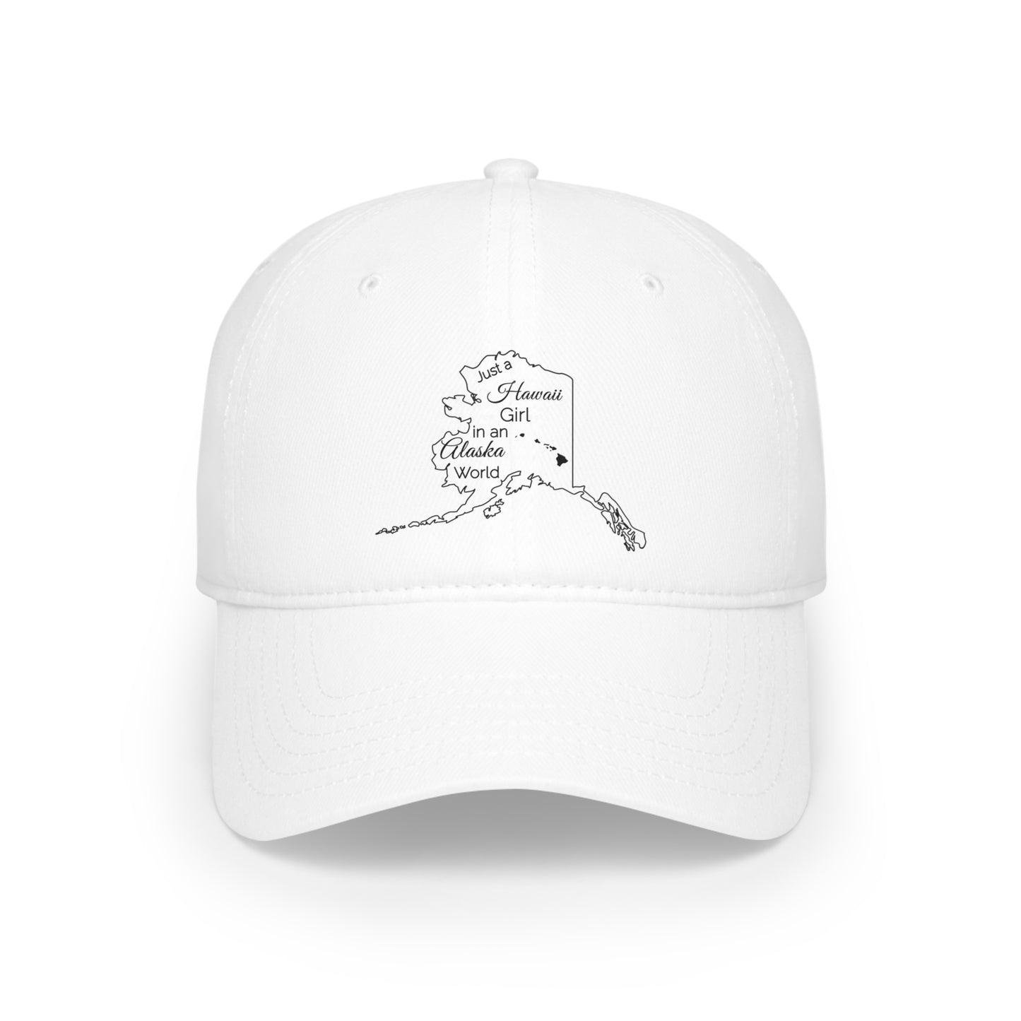 Just a Hawaii Girl in an Alaska World Low Profile Baseball Cap