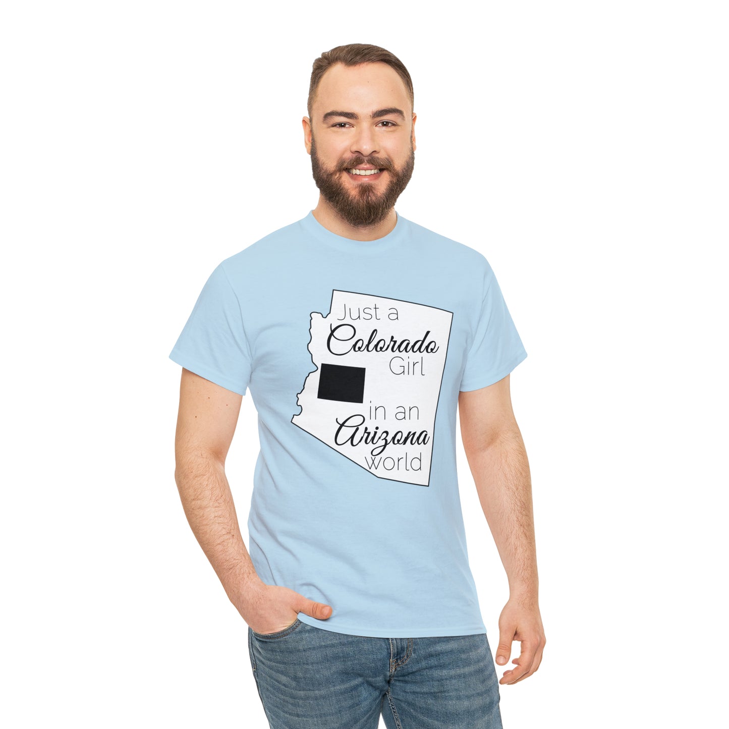 Just a Colorado Girl in an Arizona World Unisex Heavy Cotton Tee