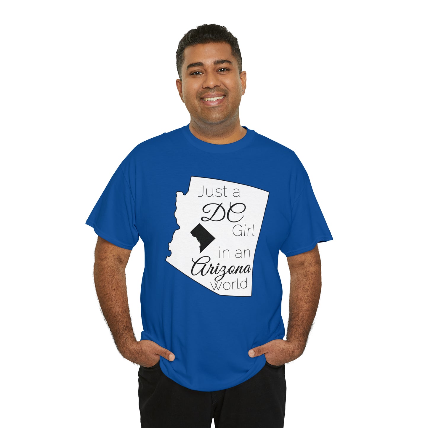 Just a DC Girl in an Arizona World Unisex Heavy Cotton Tee