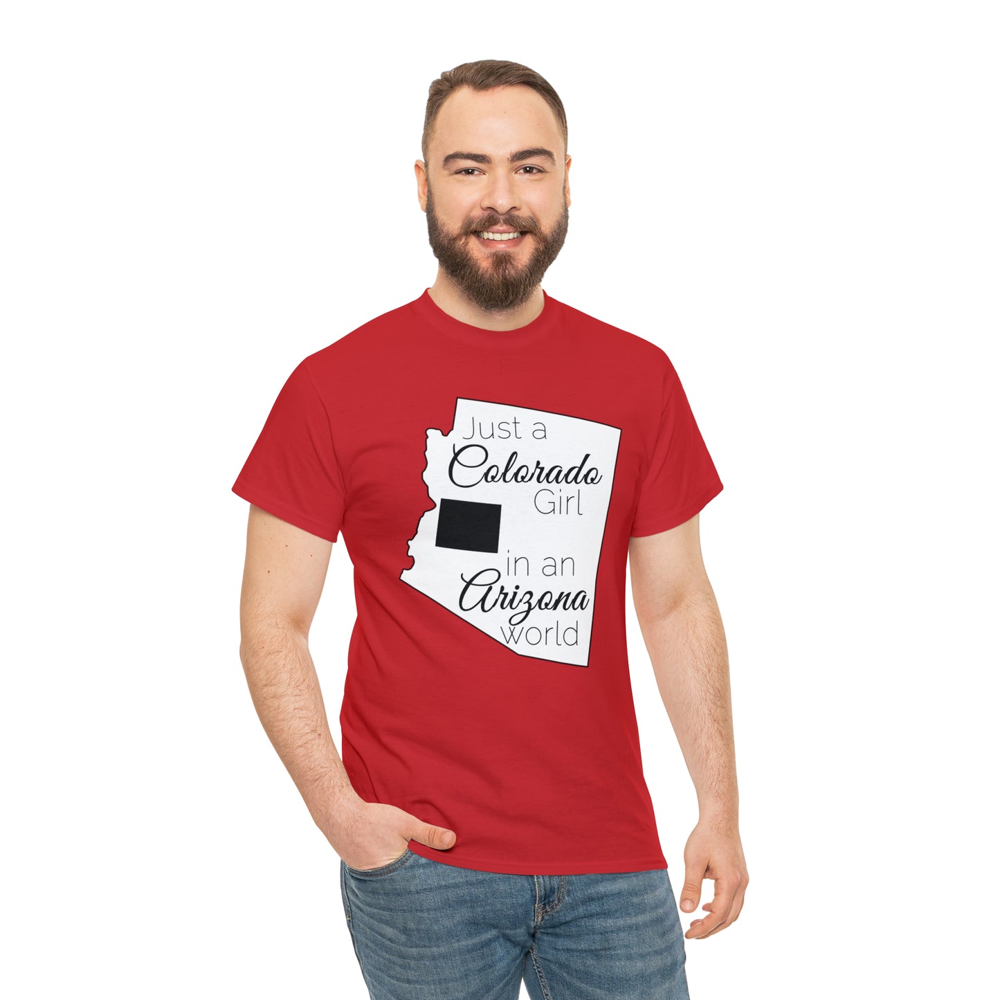 Just a Colorado Girl in an Arizona World Unisex Heavy Cotton Tee