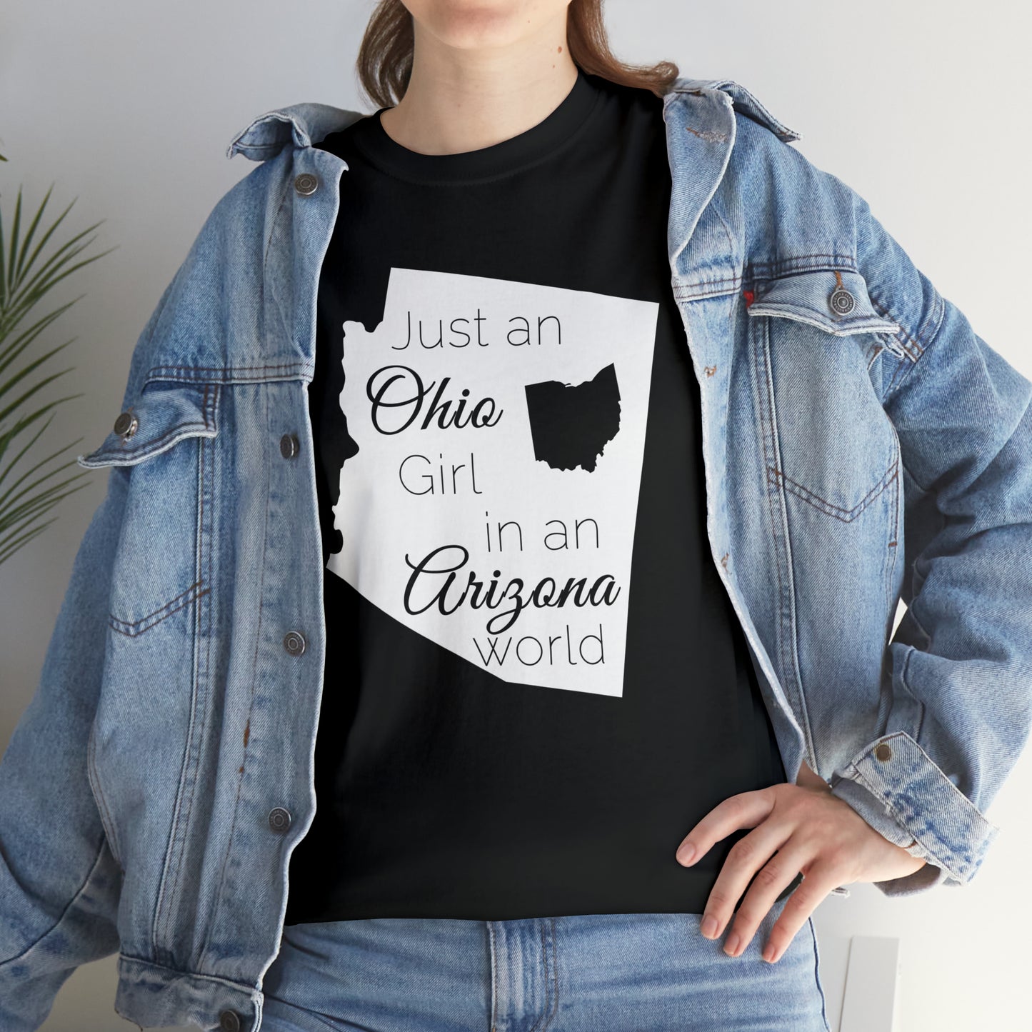 Just an Ohio Girl in an Arizona World Unisex Heavy Cotton Tee