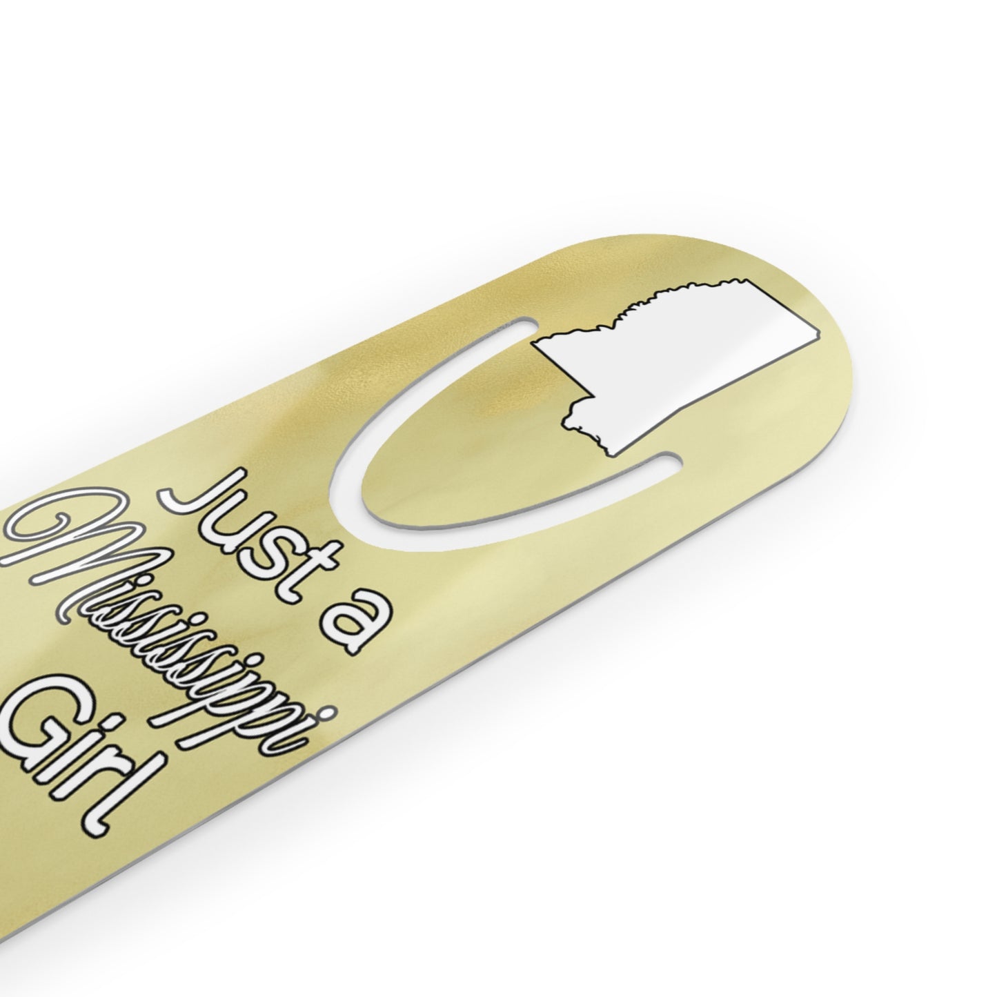 Just a Mississippi Girl in an Alabama World Bookmark