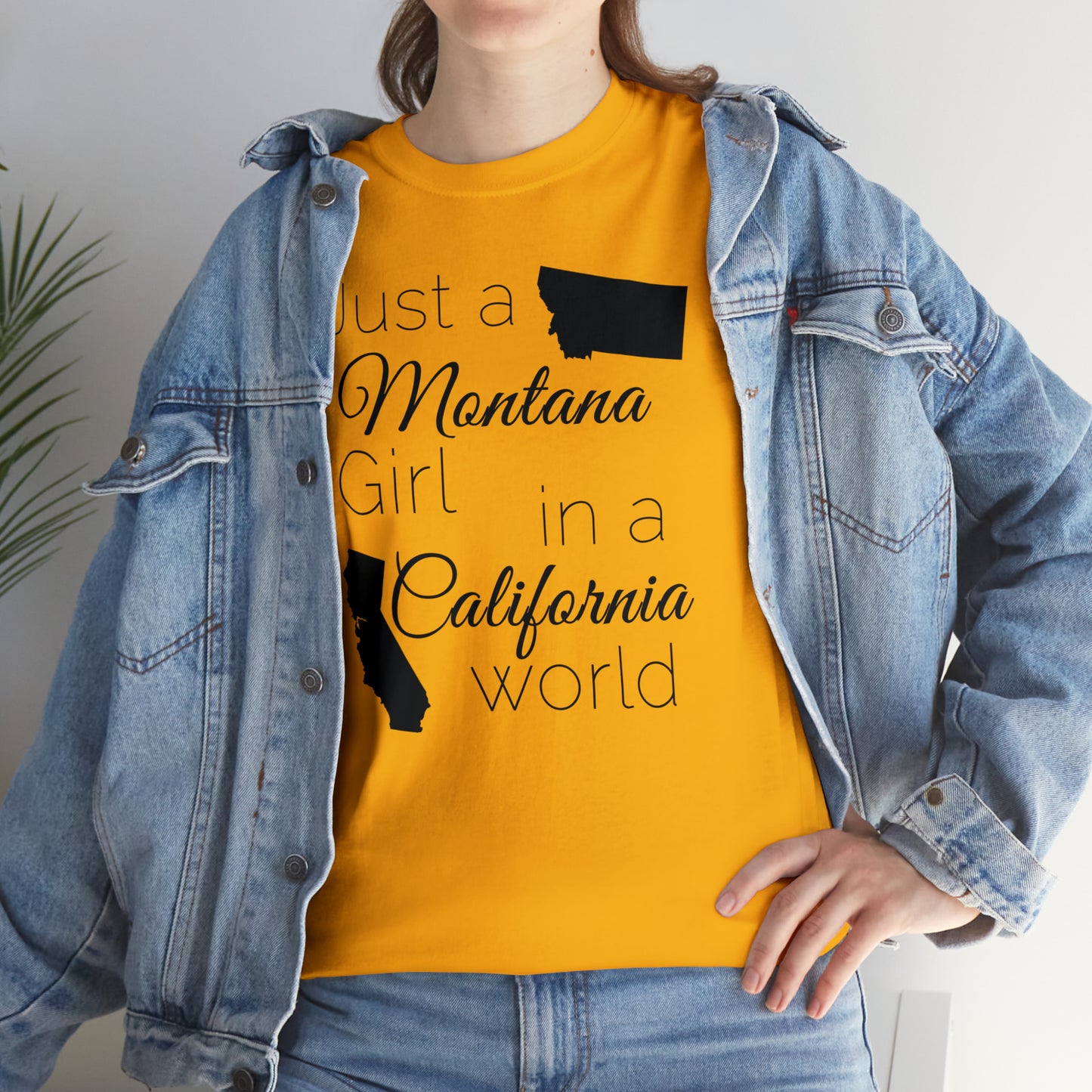 Just a Montana Girl in a California World Unisex Heavy Cotton Tee