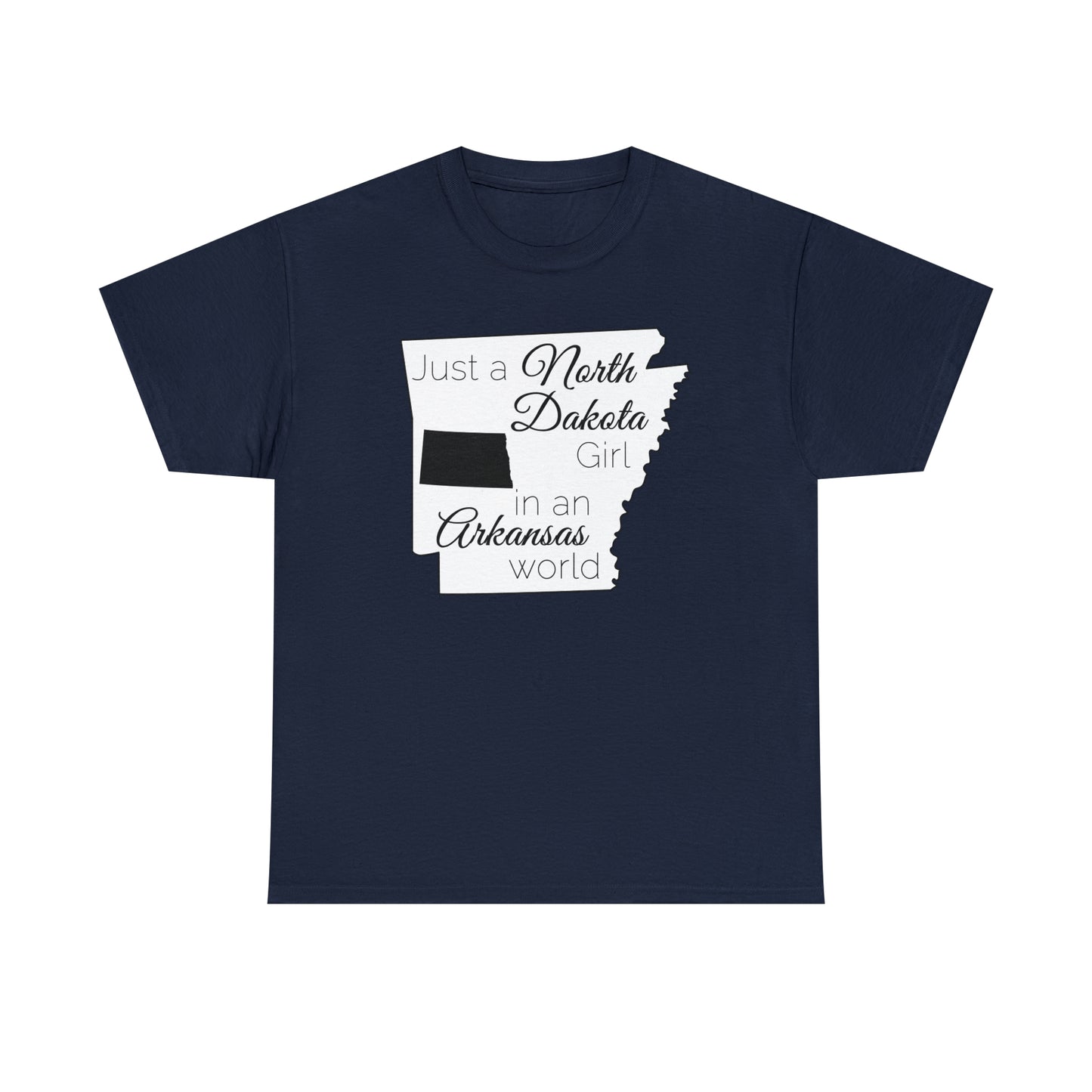 Just a North Dakota Girl in an Arkansas World Unisex Heavy Cotton Tee