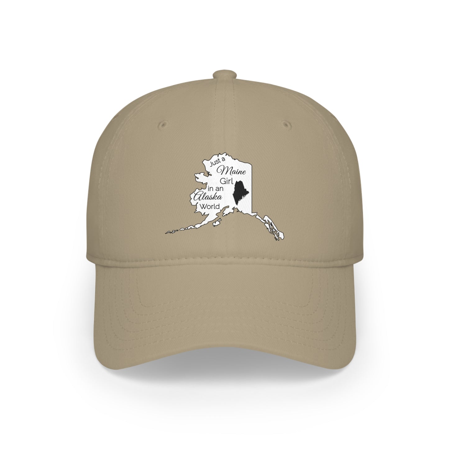 Just a Maine Girl in an Alaska World Low Profile Baseball Cap
