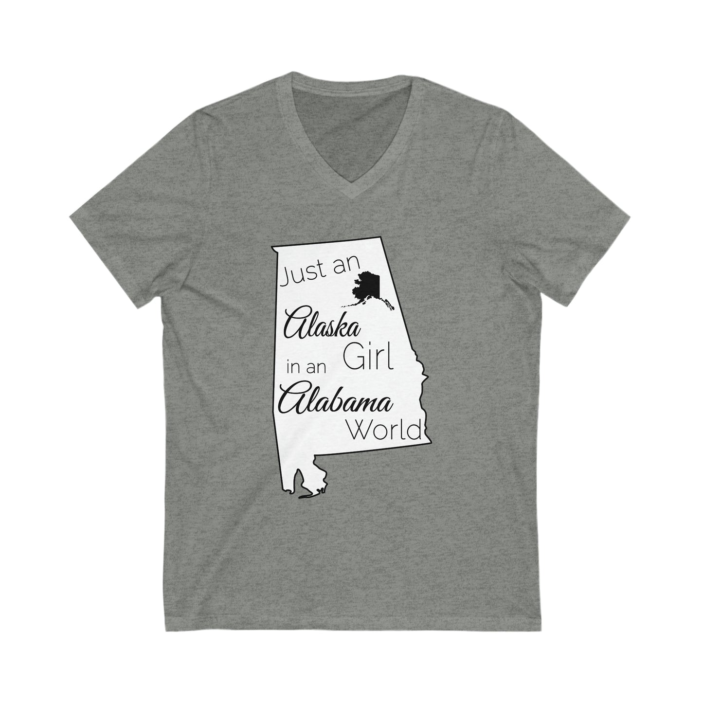 Just an Alaska Girl in an Alabama World Unisex Jersey Short Sleeve V-Neck Tee