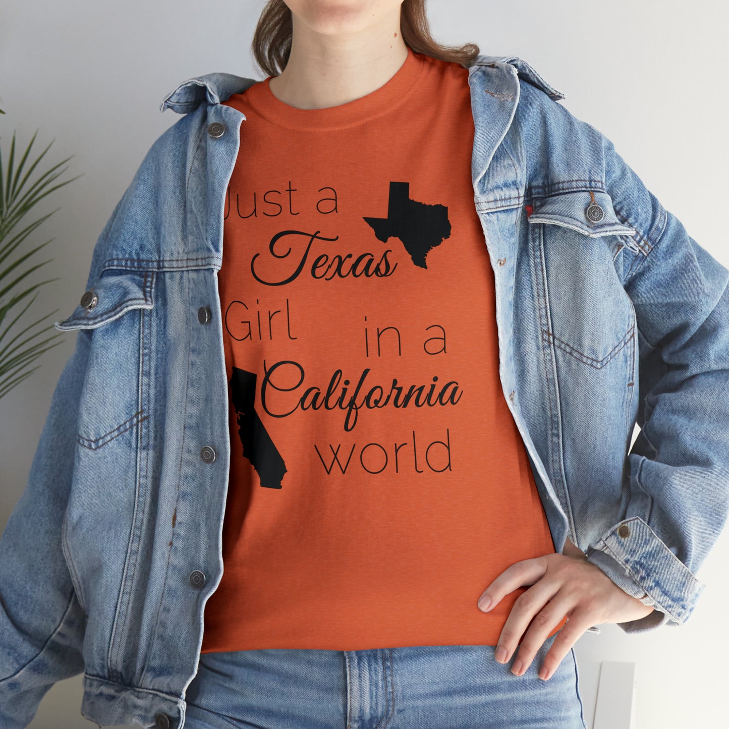 Just a Texas Girl in a California World Unisex Heavy Cotton Tee