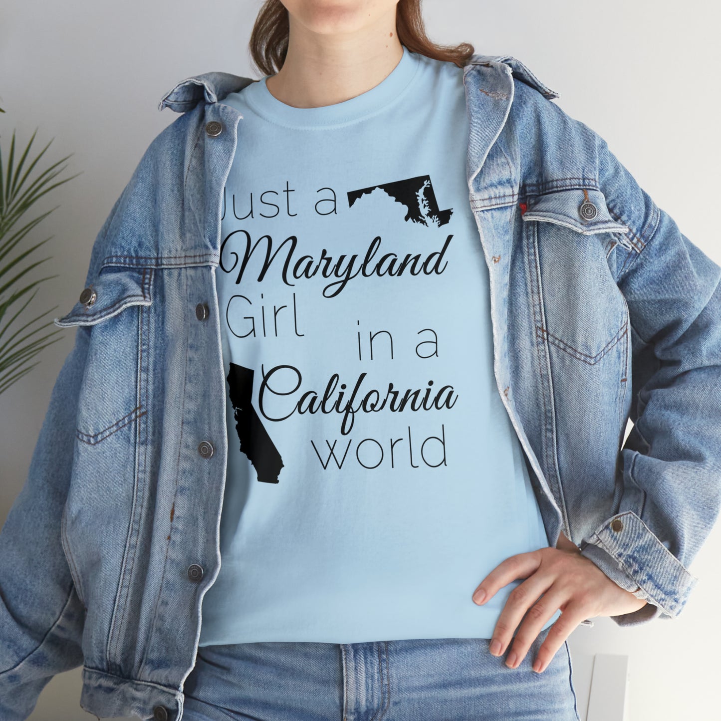 Just a Maryland Girl in a California World Unisex Heavy Cotton Tee