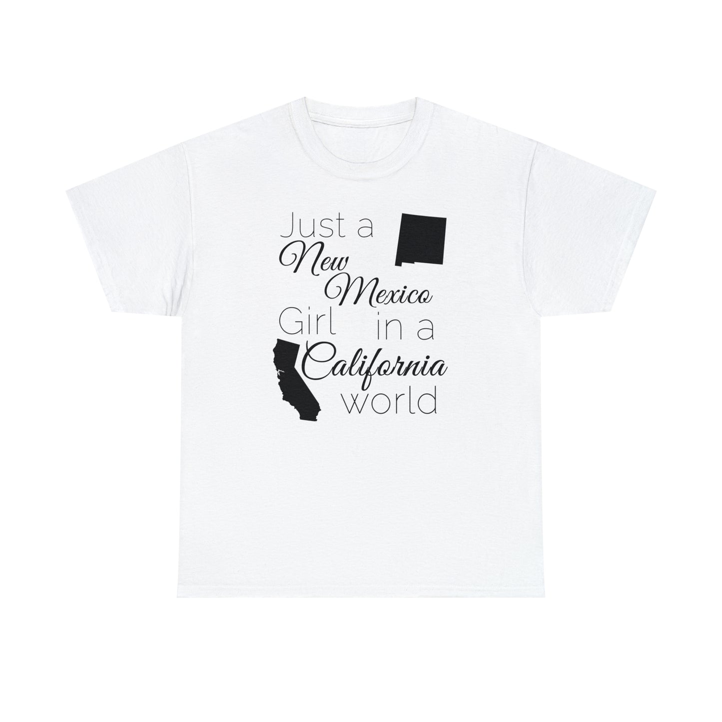 Just a New Mexico Girl in a California World Unisex Heavy Cotton Tee