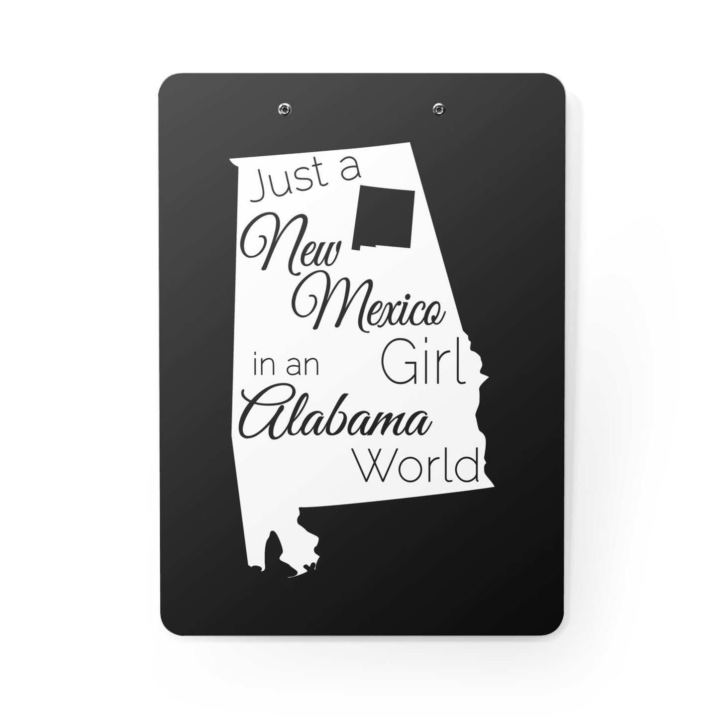 Just a New Mexico Girl in an Alabama World Clipboard