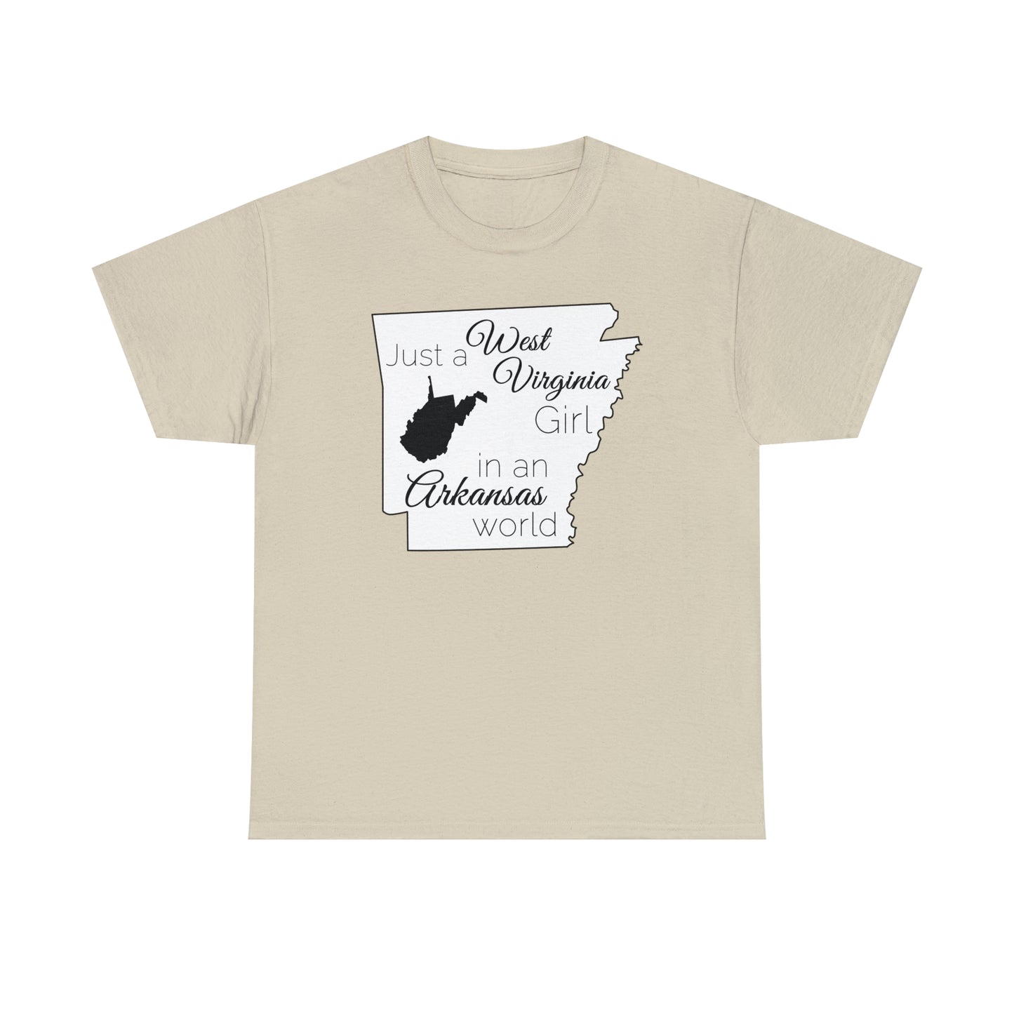 Just a West Virginia Girl in an Arkansas World Unisex Heavy Cotton Tee