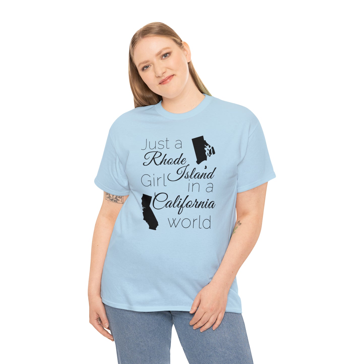 Just a Rhode Island Girl in a California World Unisex Heavy Cotton Tee