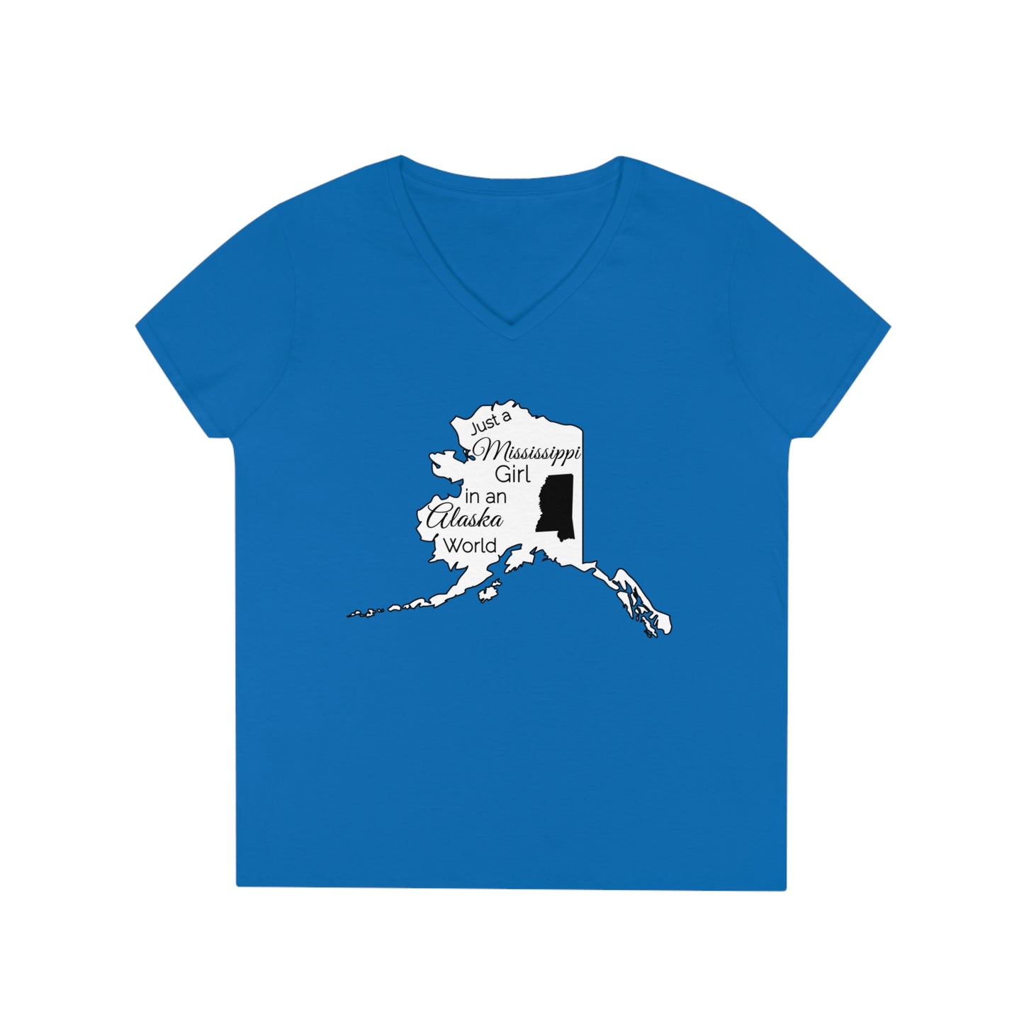 Just a Mississippi Girl in an Alaska World Ladies' V-Neck T-Shirt