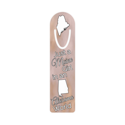 Just a Maine Girl in an Alabama World Bookmark