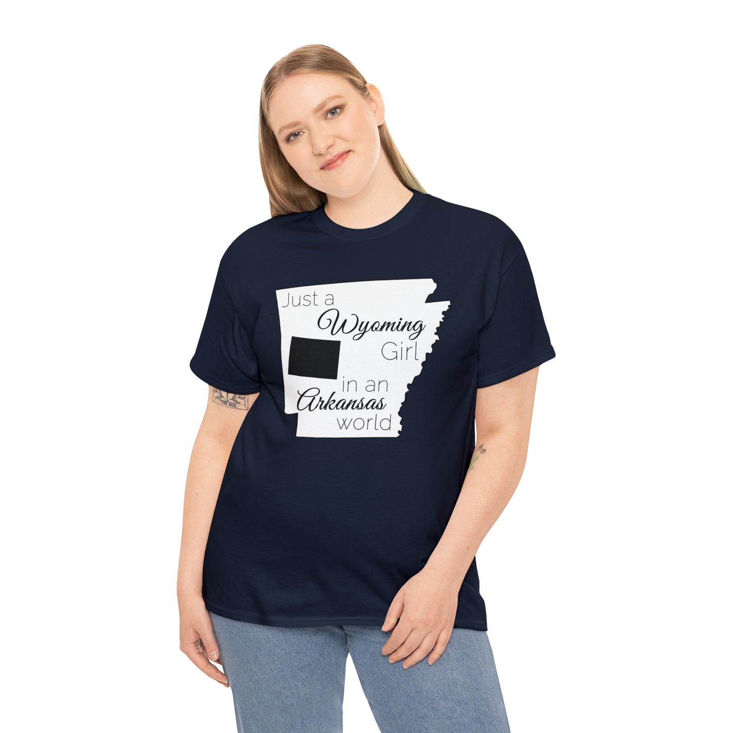 Just a Wyoming Girl in an Arkansas World Unisex Heavy Cotton Tee
