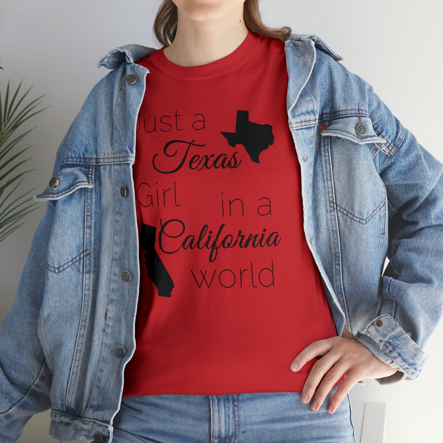 Just a Texas Girl in a California World Unisex Heavy Cotton Tee