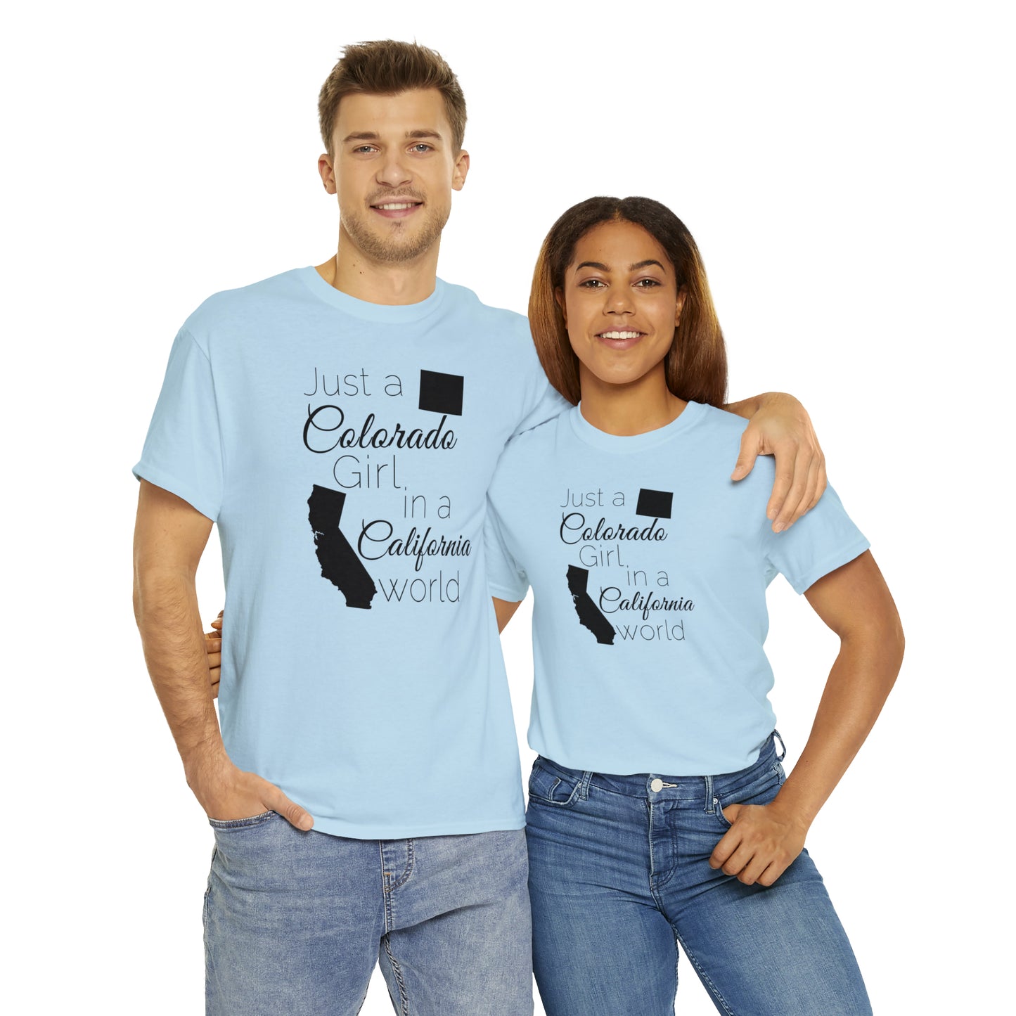 Just a Colorado Girl in a California World Unisex Heavy Cotton Tee