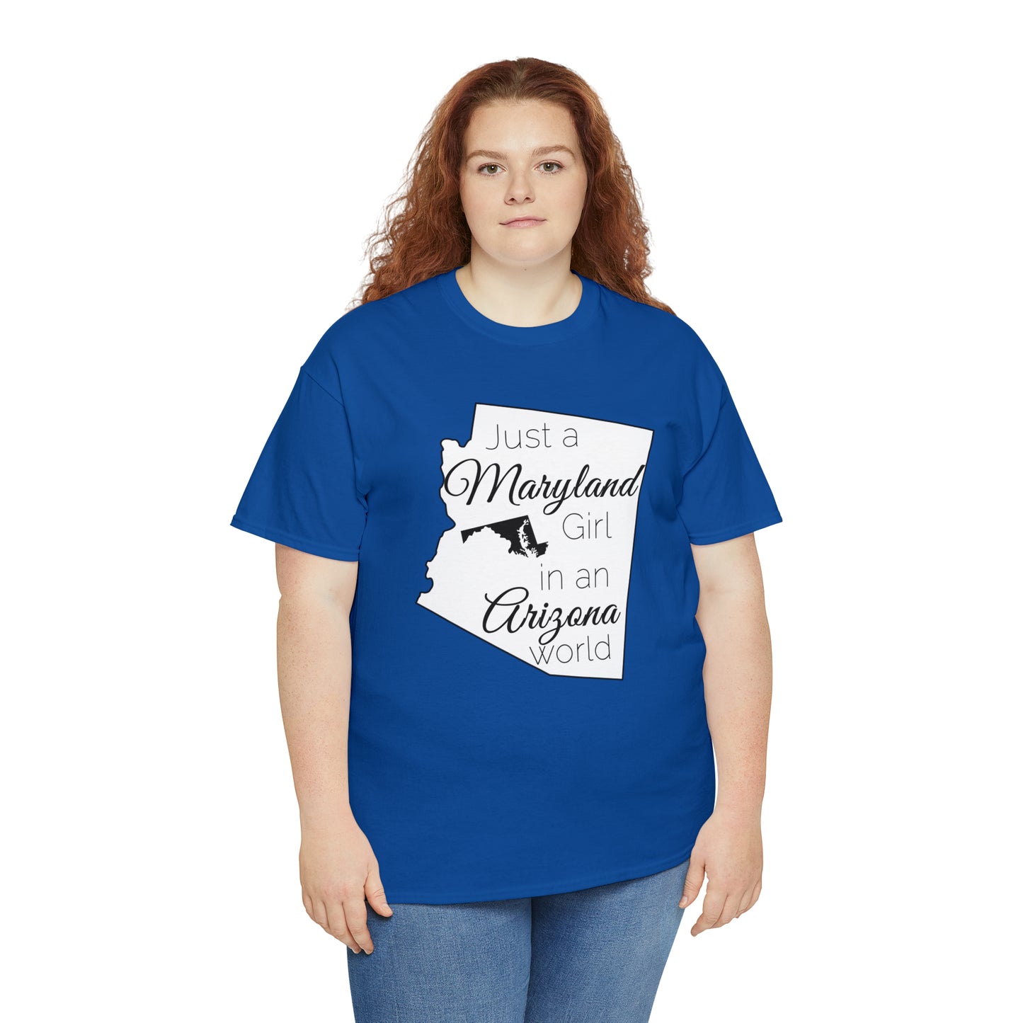 Just a Maryland Girl in an Arizona World Unisex Heavy Cotton Tee