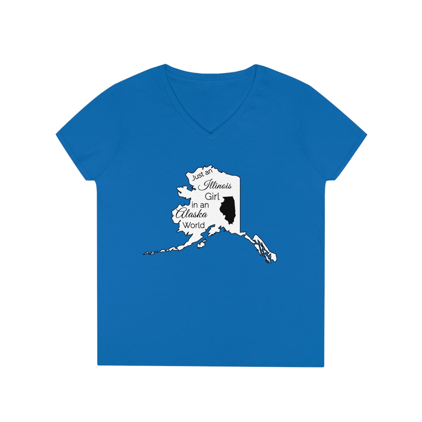 Just an Illinois Girl in an Alaska World Ladies' V-Neck T-Shirt