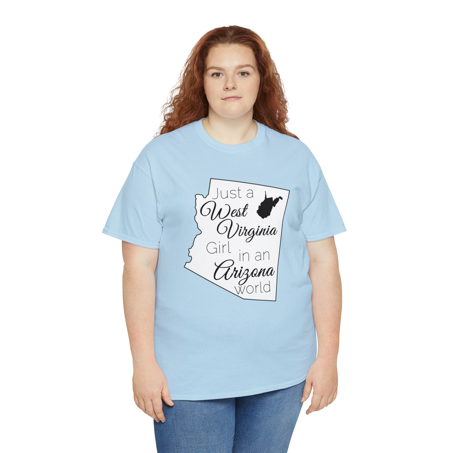Just a West Virginia Girl in an Arizona World Unisex Heavy Cotton Tee