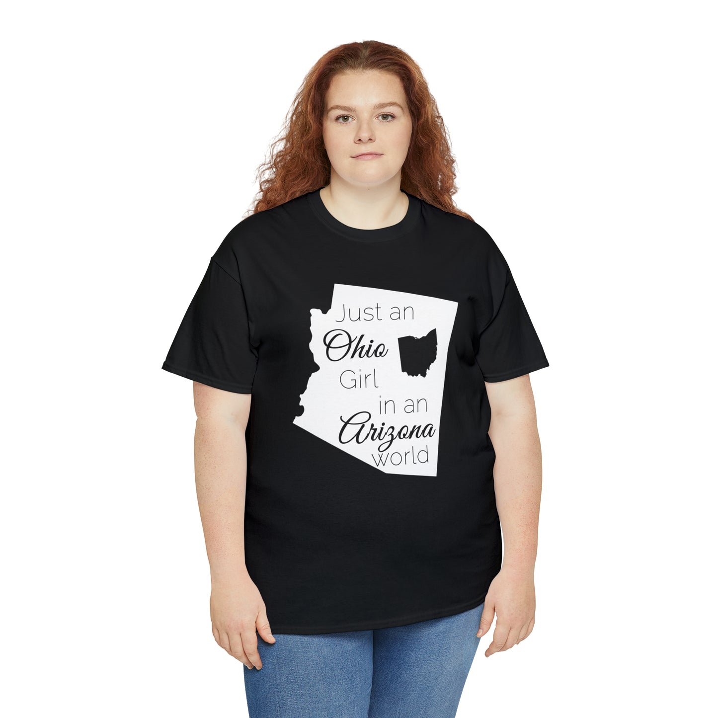 Just an Ohio Girl in an Arizona World Unisex Heavy Cotton Tee