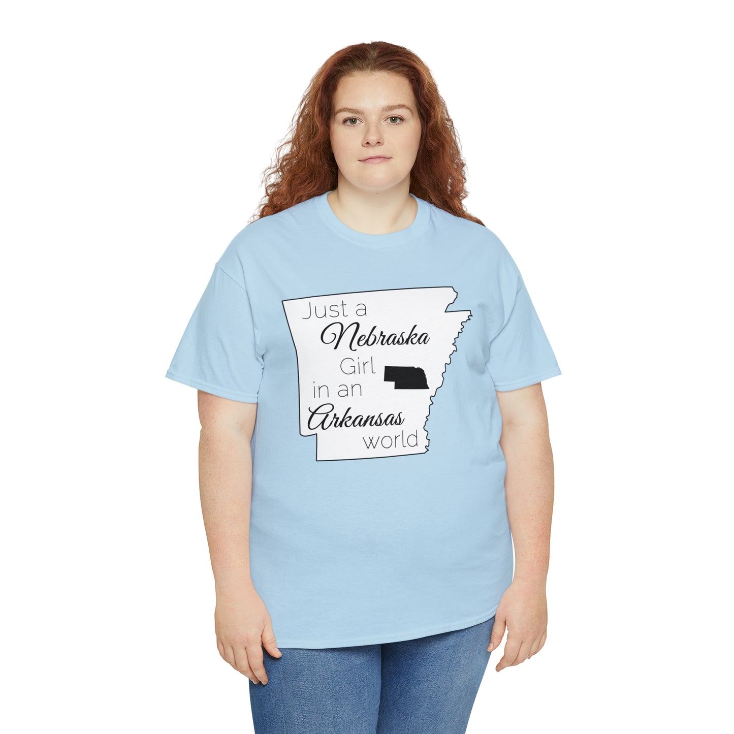 Just a Nebraska Girl in an Arkansas World Unisex Heavy Cotton Tee