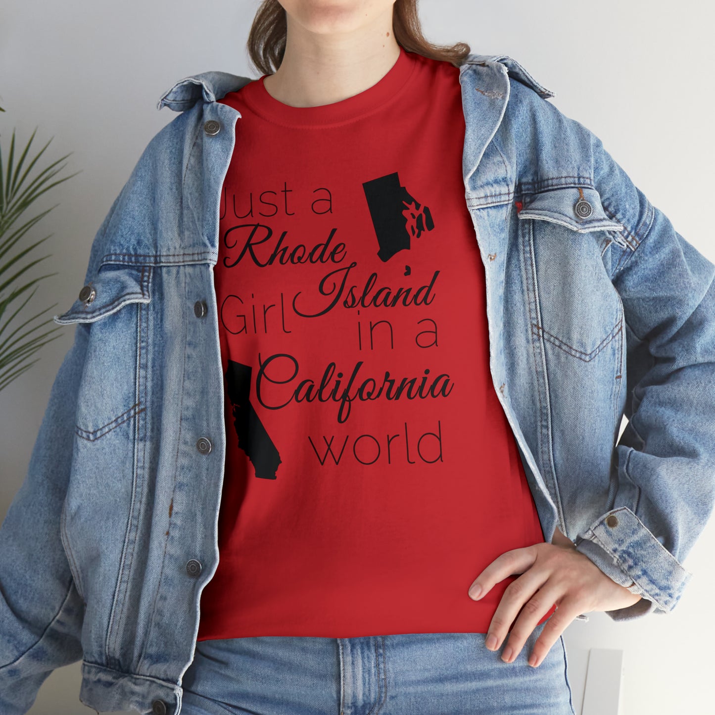 Just a Rhode Island Girl in a California World Unisex Heavy Cotton Tee