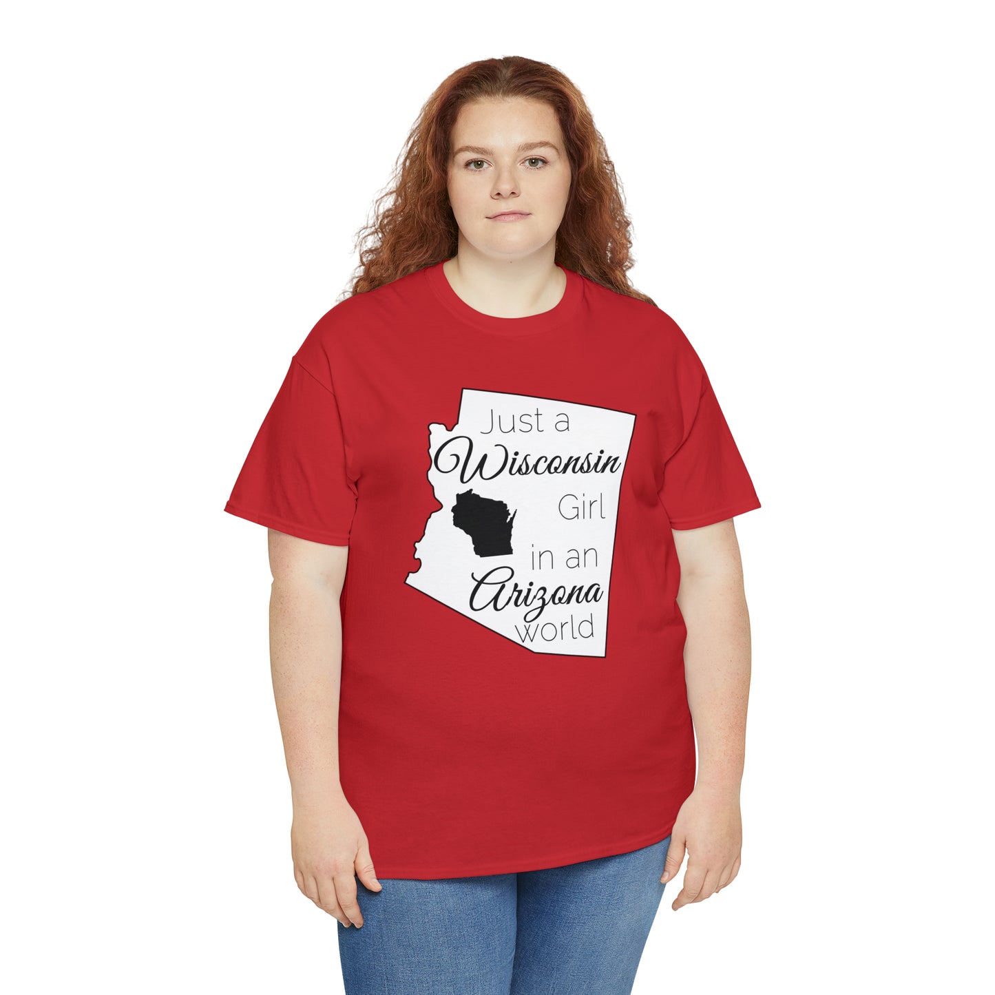 Just a Wisconsin Girl in an Arizona World Unisex Heavy Cotton Tee