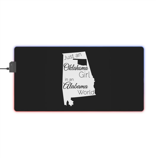 Just an Oklahoma Girl in an Alabama World LED Gaming Mouse Pad