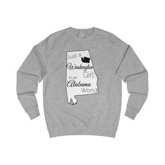 Just a Washington Girl in an Alabama World Sweatshirt