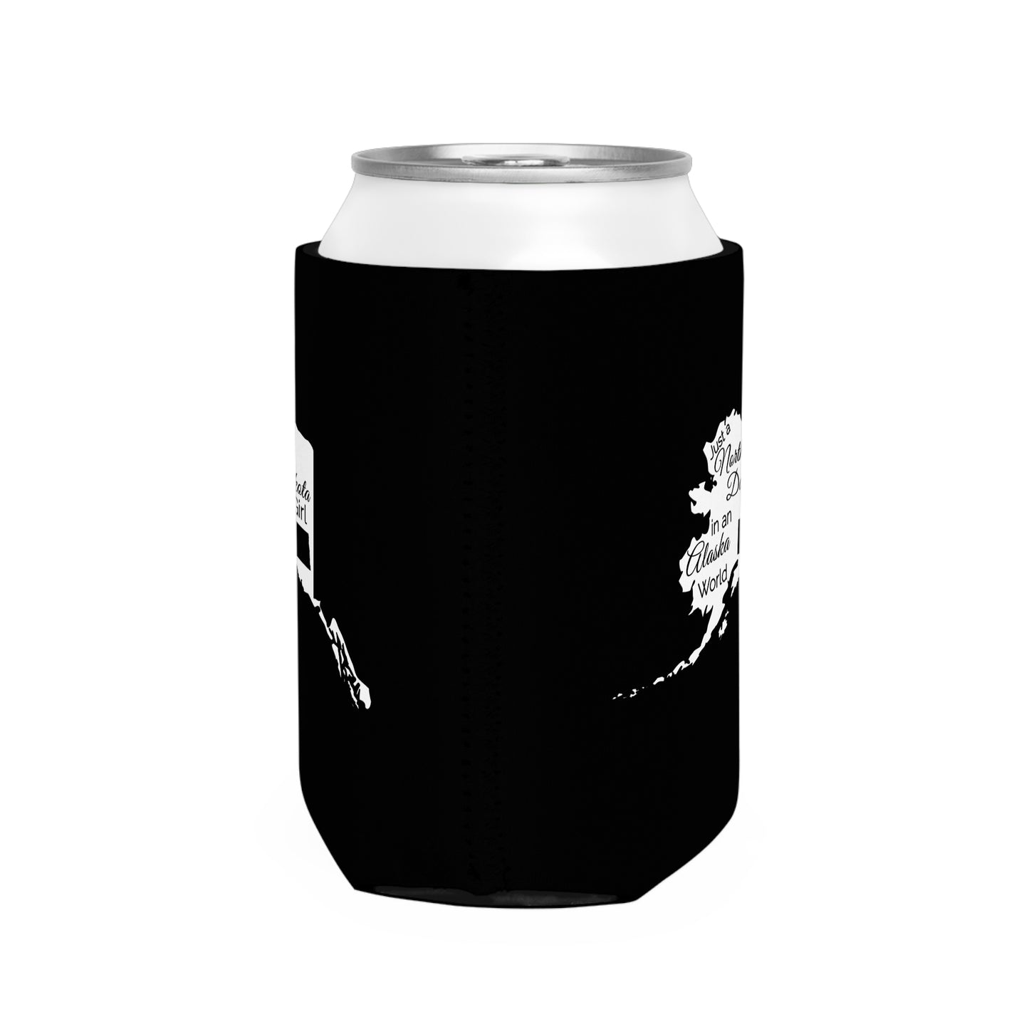 Just a North Dakota Girl in an Alaska World Can Cooler Sleeve