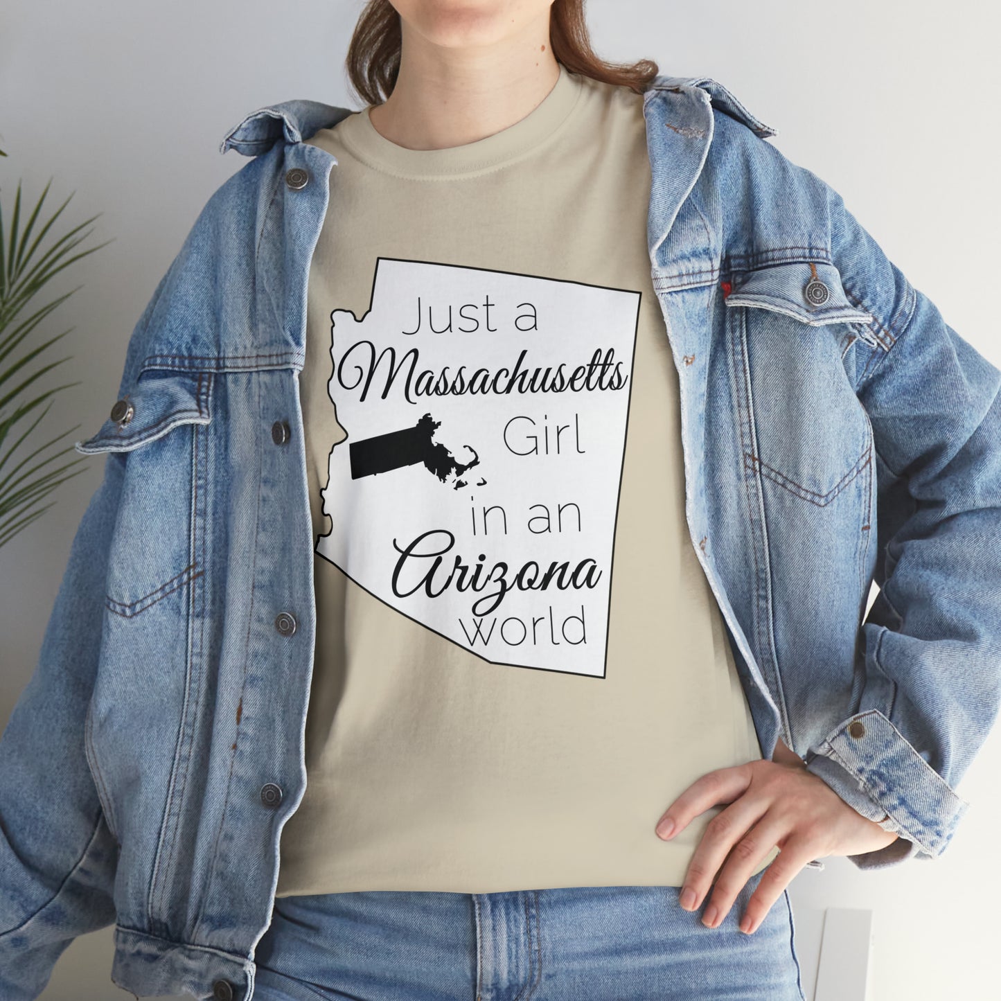 Just a Massachusetts Girl in an Arizona World Unisex Heavy Cotton Tee