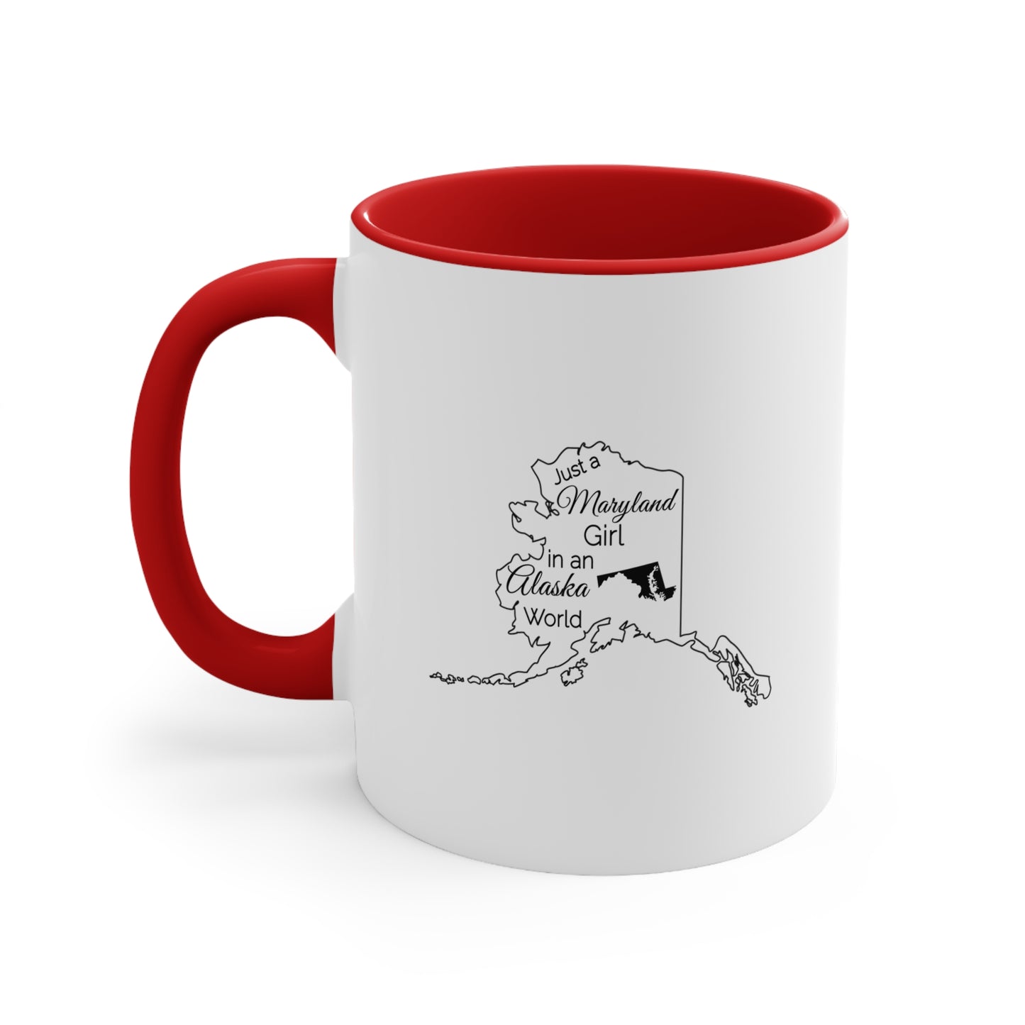 Just a Maryland Girl in an Alabama World Accent Coffee Mug, 11oz