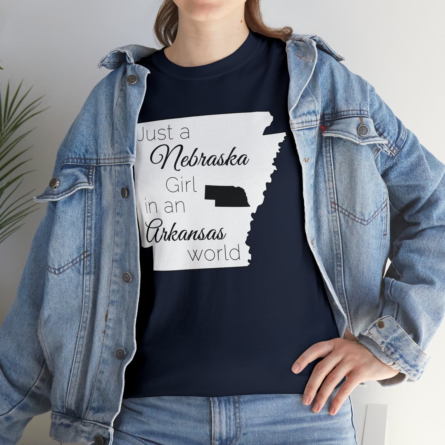 Just a Nebraska Girl in an Arkansas World Unisex Heavy Cotton Tee