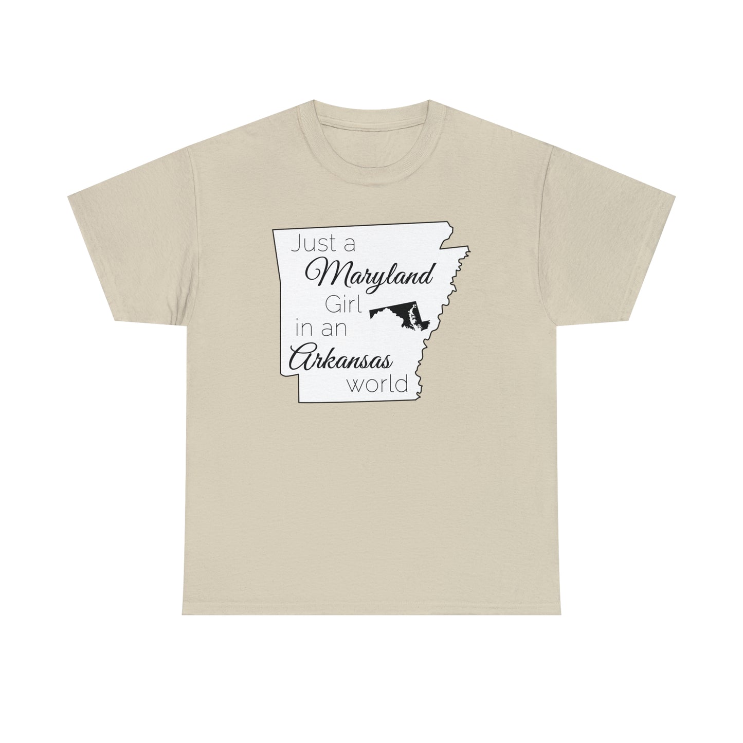 Just a Maryland Girl in an Arkansas World Unisex Heavy Cotton Tee