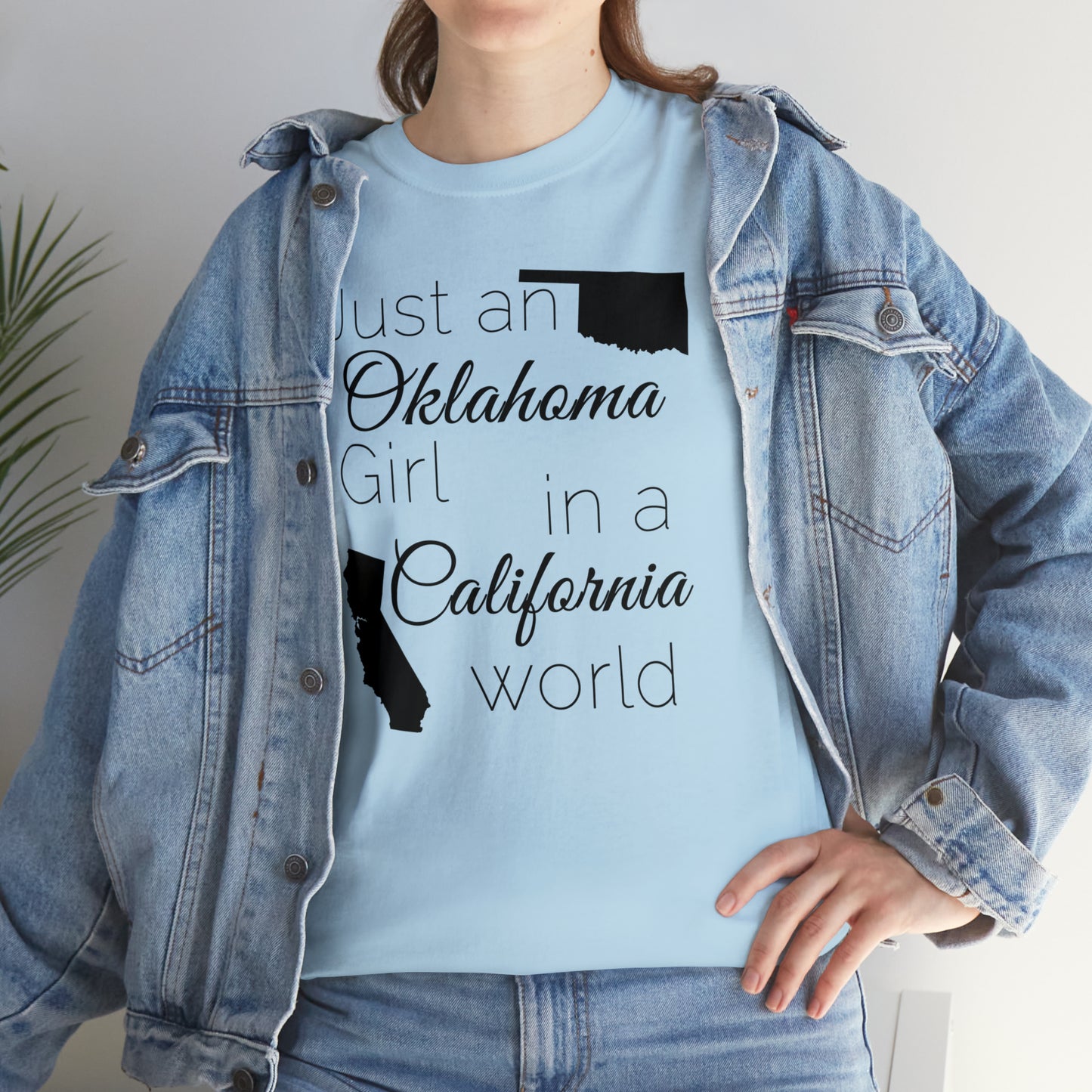 Just an Oklahoma Girl in a California World Unisex Heavy Cotton Tee