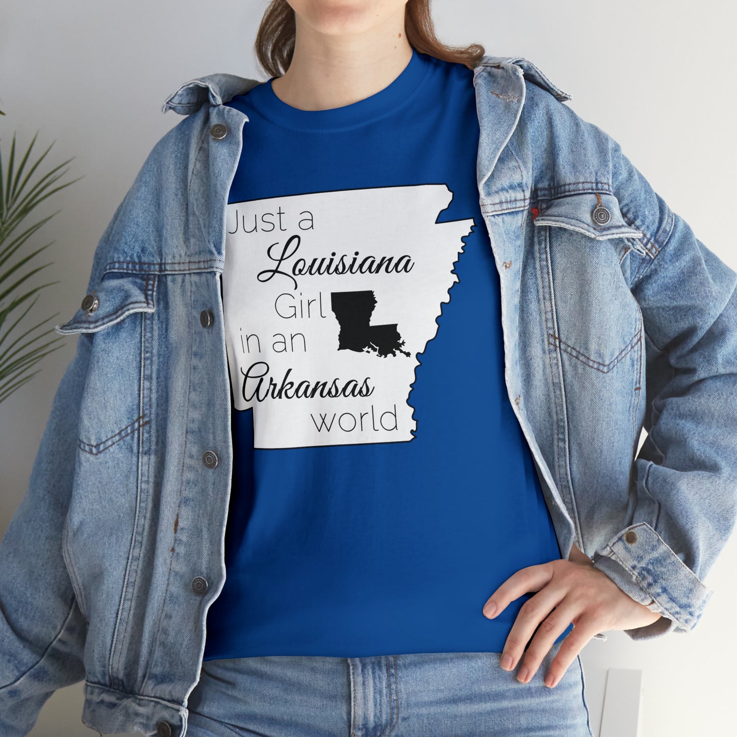 Just a Louisiana Girl in an Arkansas World Unisex Heavy Cotton Tee