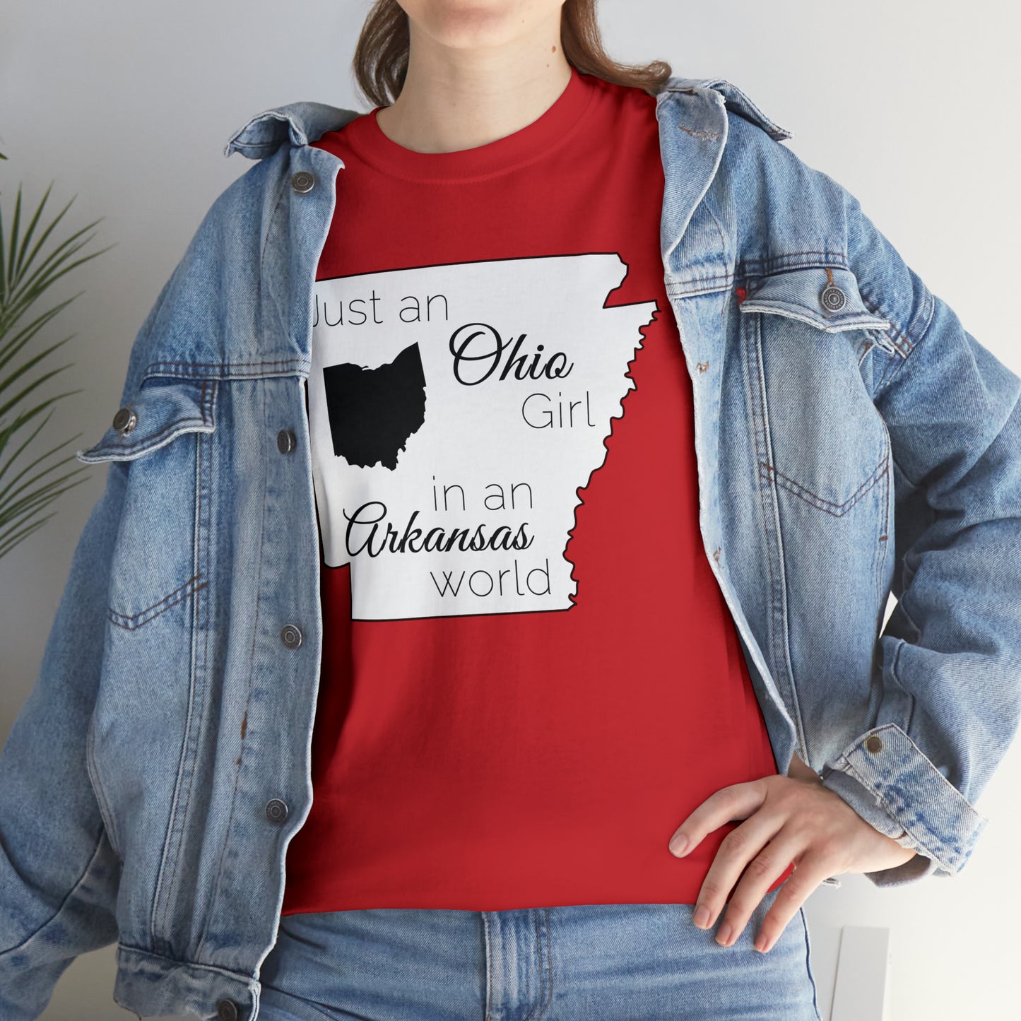 Just an Ohio Girl in an Arkansas World Unisex Heavy Cotton Tee