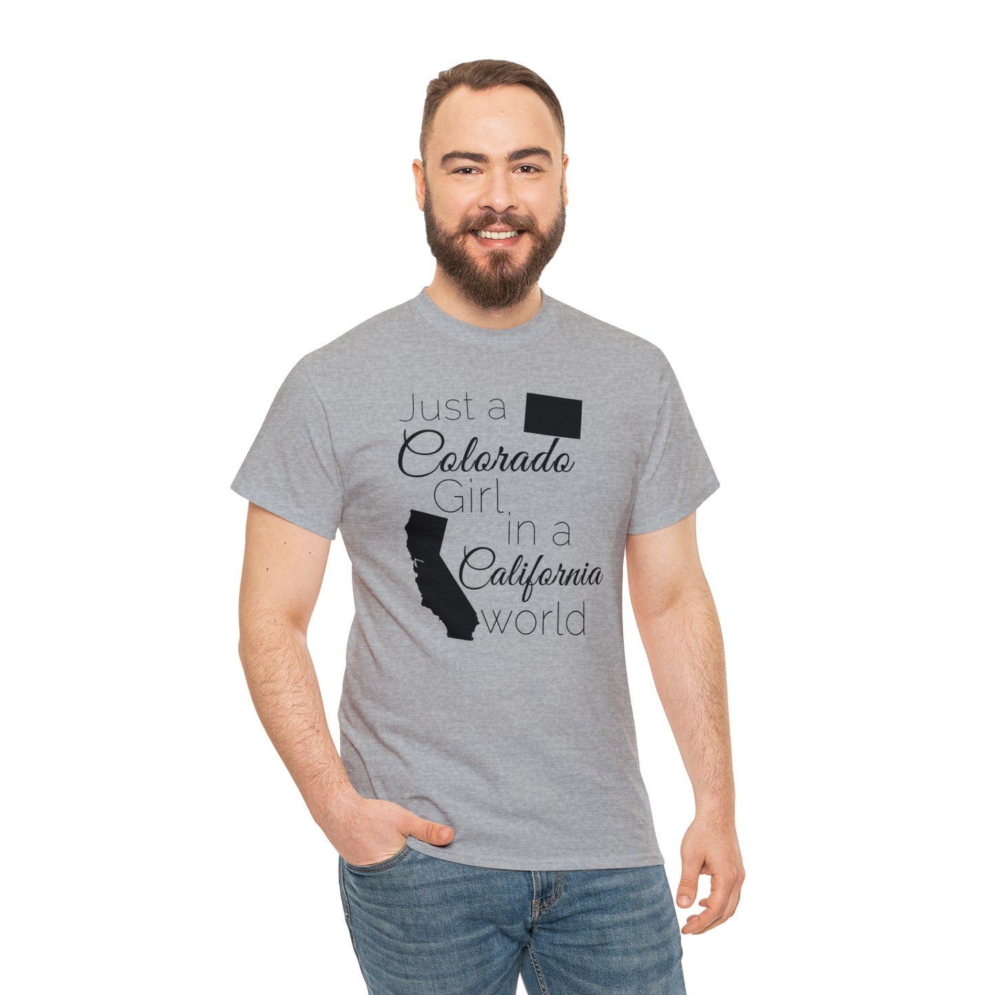 Just a Colorado Girl in a California World Unisex Heavy Cotton Tee