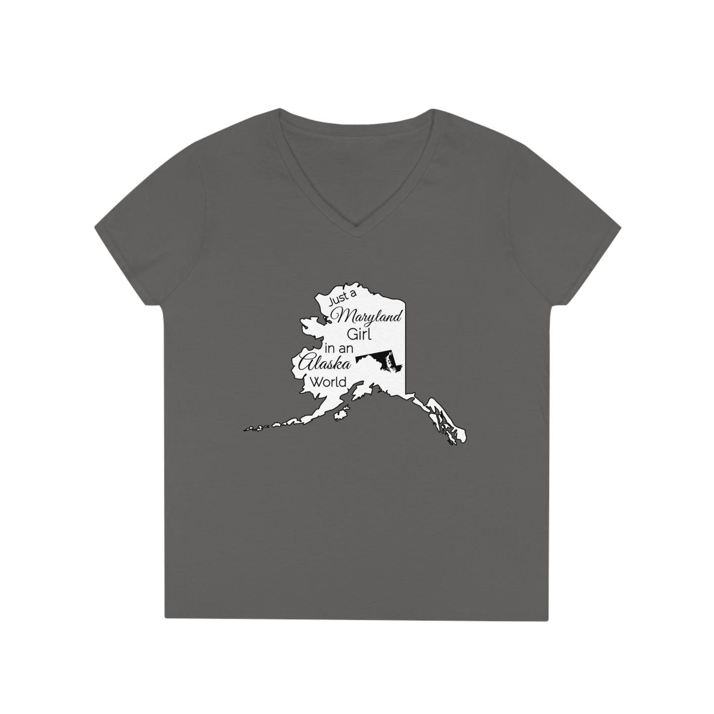 Just a Maryland Girl in an Alaska World Ladies' V-Neck T-Shirt