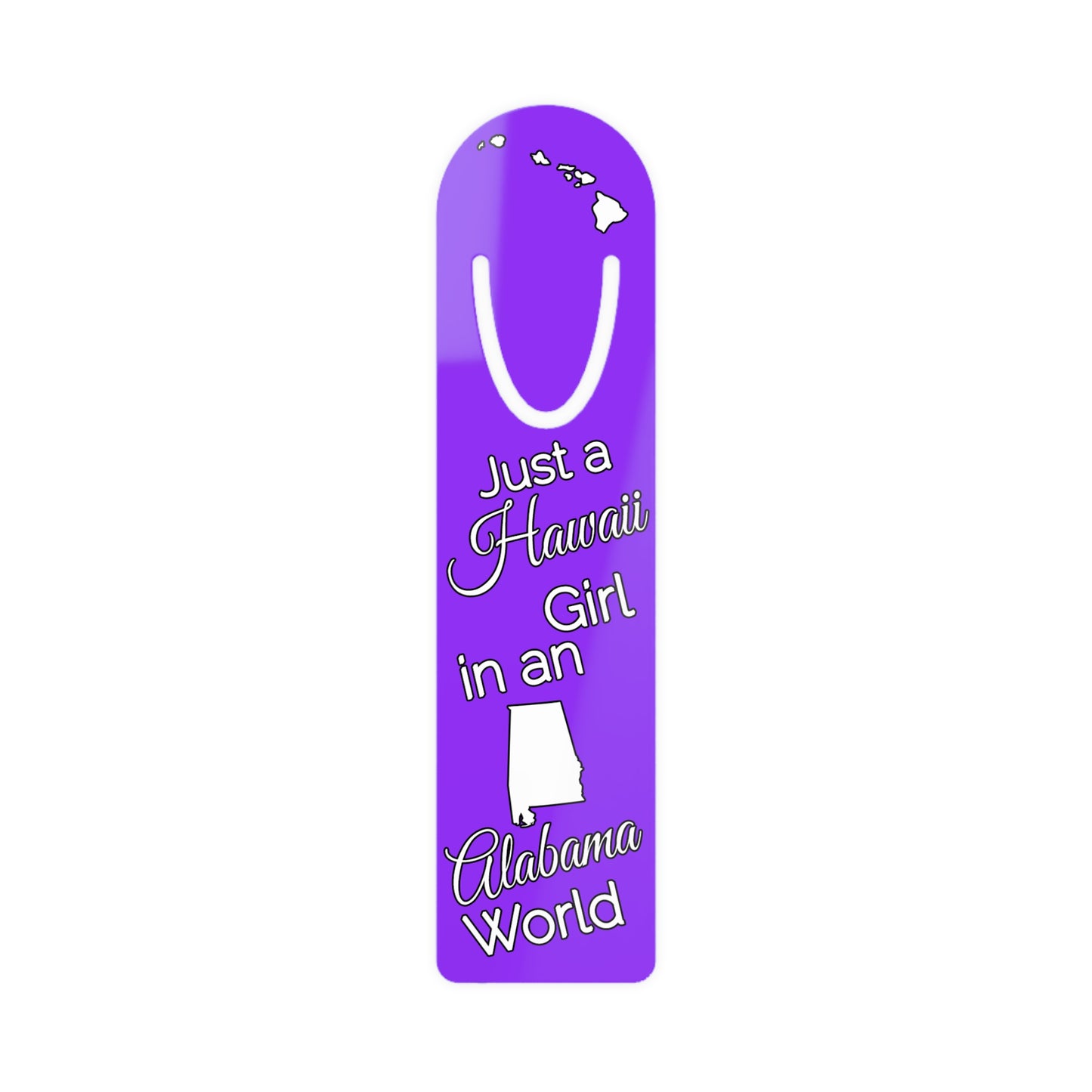Just a Hawaii Girl in an Alabama World Bookmark